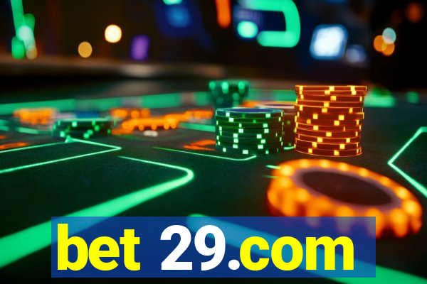 bet 29.com